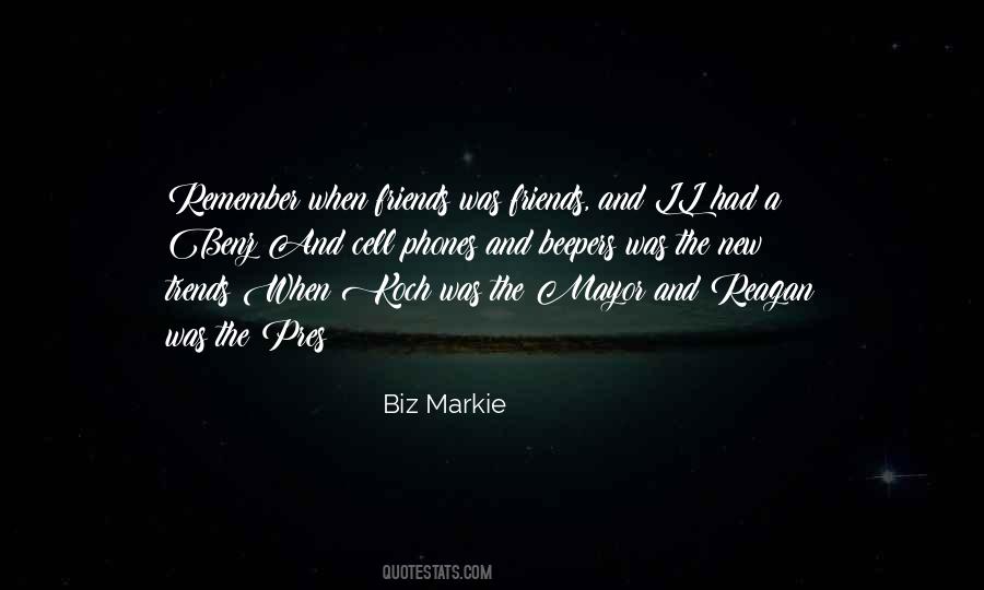 Biz Markie Quotes #527382