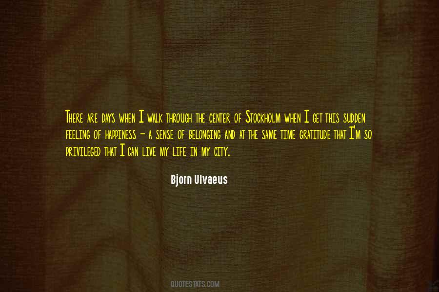 Bjorn Ulvaeus Quotes #1249539