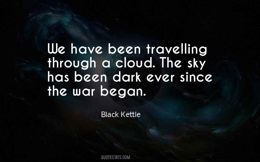 Black Kettle Quotes #1717244