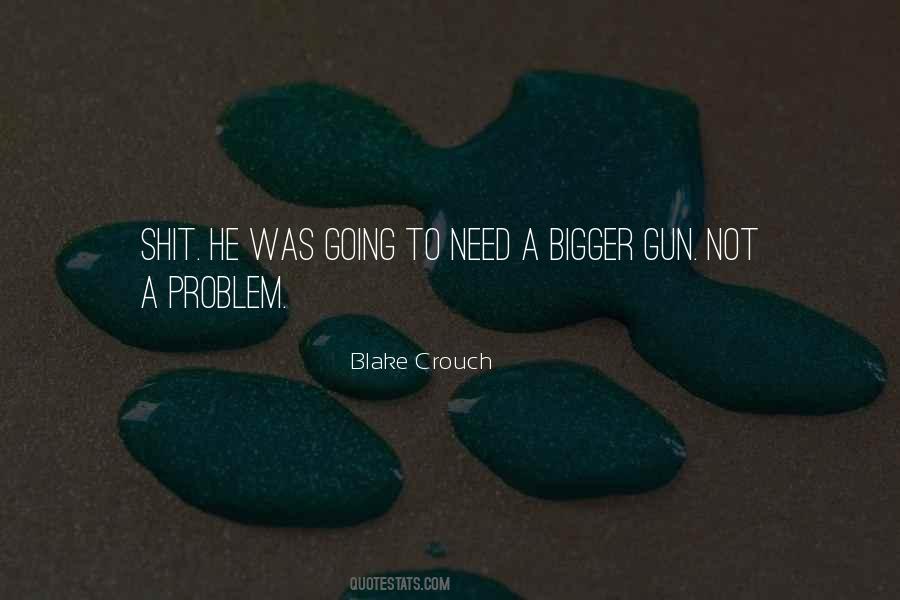 Blake Crouch Quotes #689772
