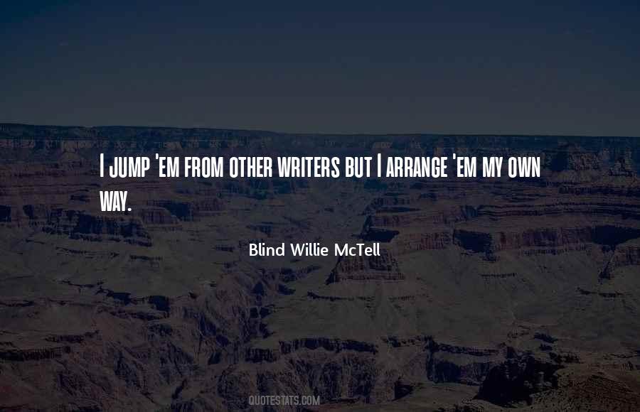 Blind Willie Mctell Quotes #1202806