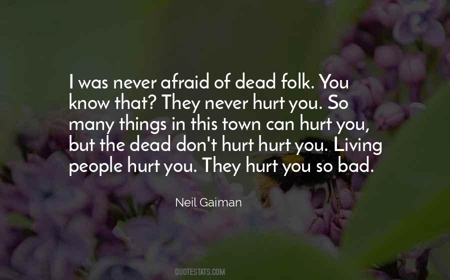 Quotes About Afraid To Get Hurt #256271