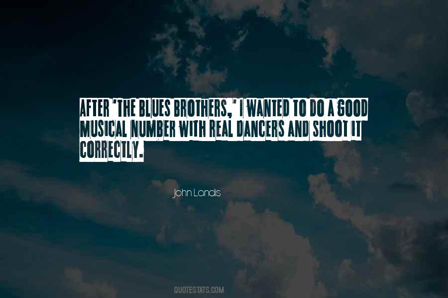 Blues Brothers Quotes #349879