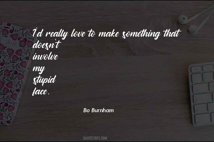 Bo Burnham Quotes #879307