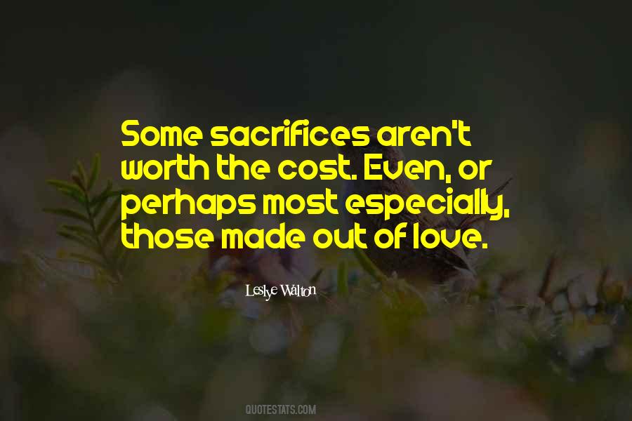 Quotes About Sacrifices #1292548