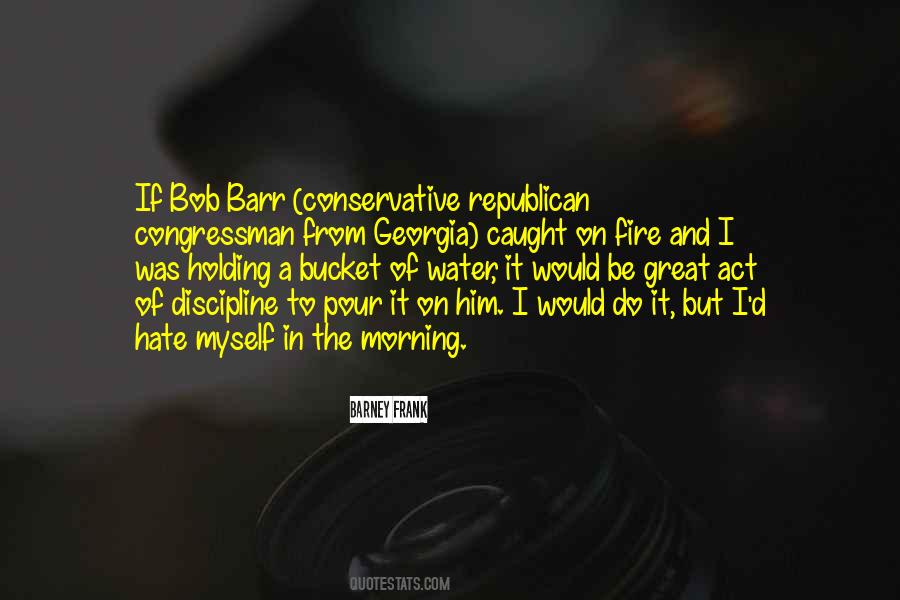 Bob Barr Quotes #1456427