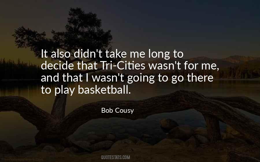 Bob Cousy Quotes #1094588