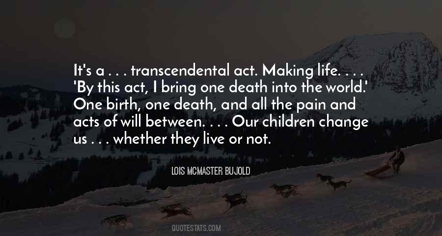 Quotes About Birth Life And Death #1080496