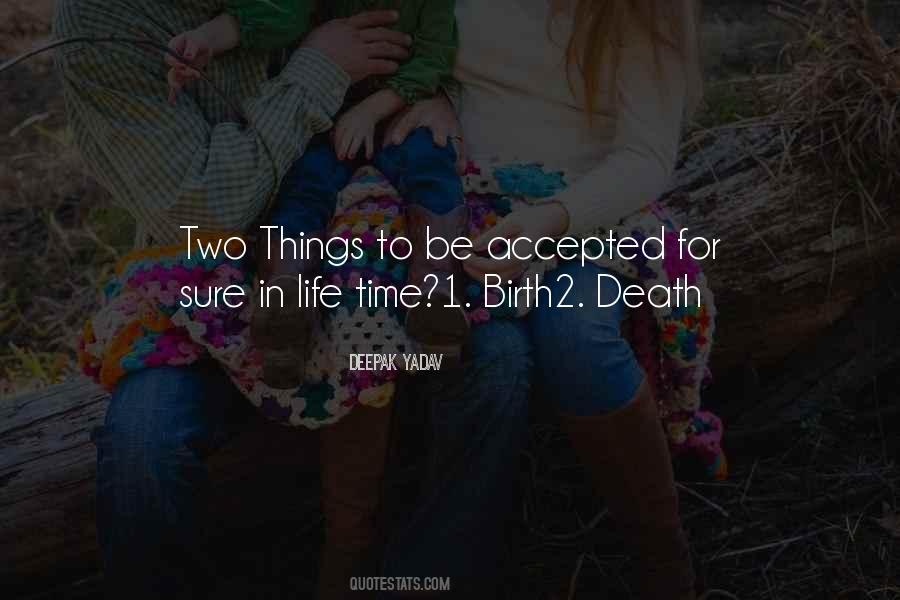 Quotes About Birth Life And Death #1132330