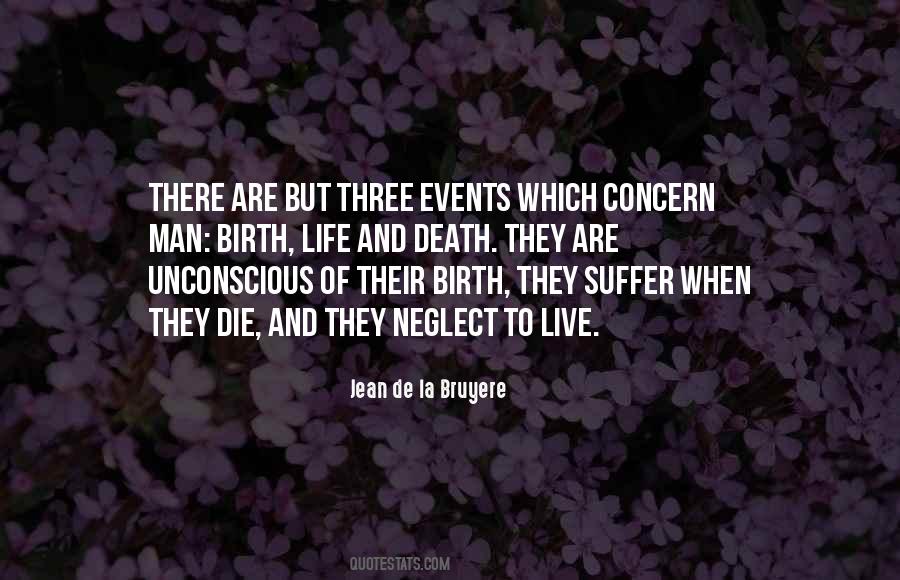 Quotes About Birth Life And Death #1220396