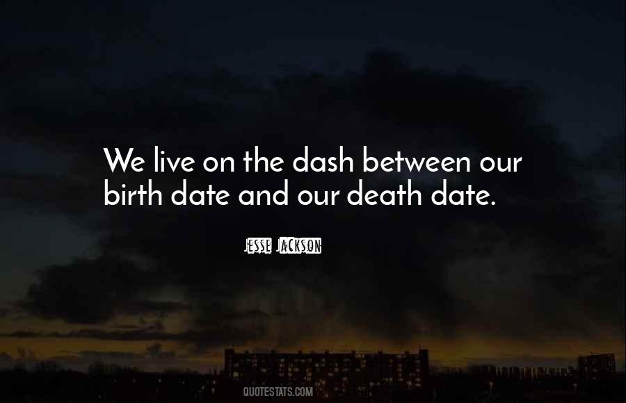 Quotes About Birth Life And Death #456372