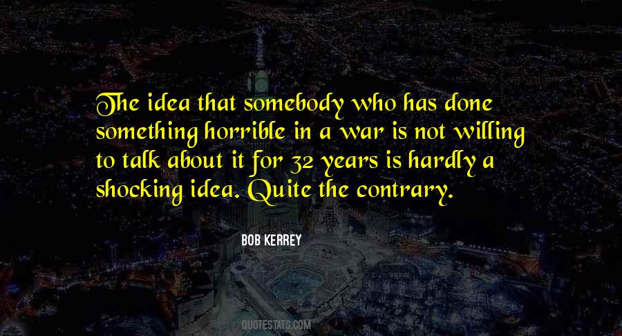 Bob Kerrey Quotes #532844