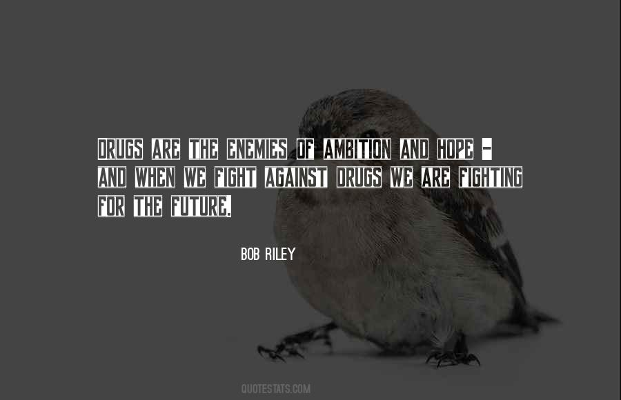 Bob Riley Quotes #47093
