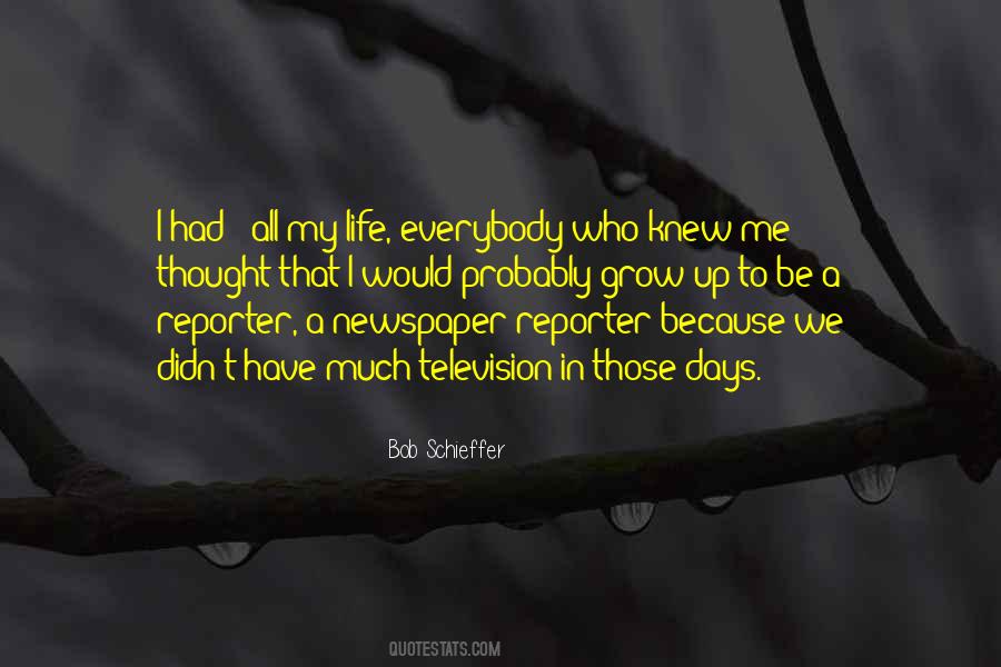 Bob Schieffer Quotes #1540789