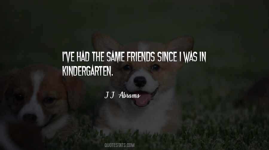 Quotes About Kindergarten #677911