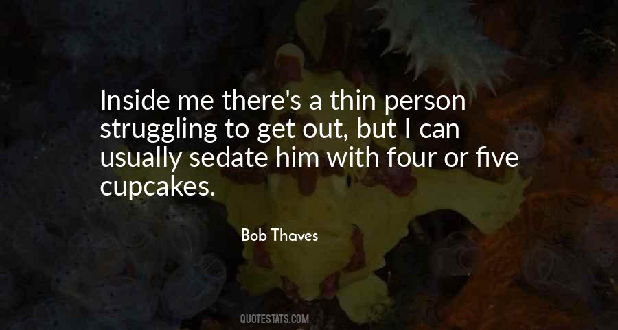 Bob Thaves Quotes #1747864