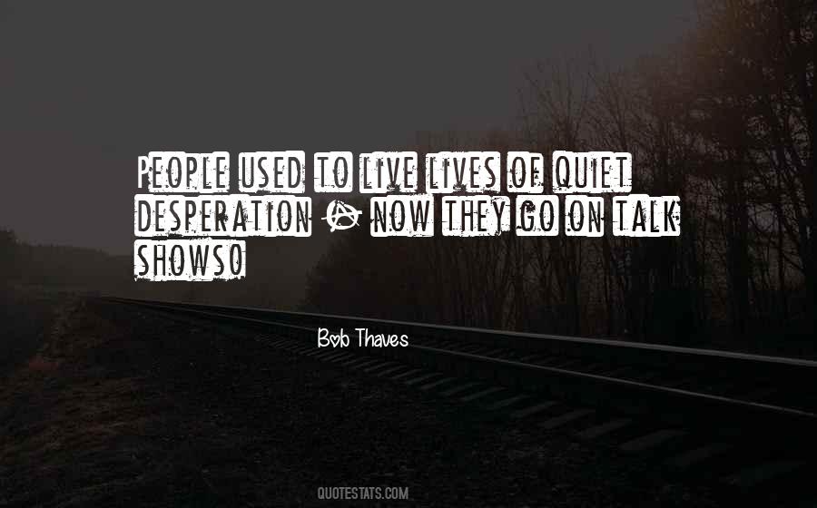 Bob Thaves Quotes #910554