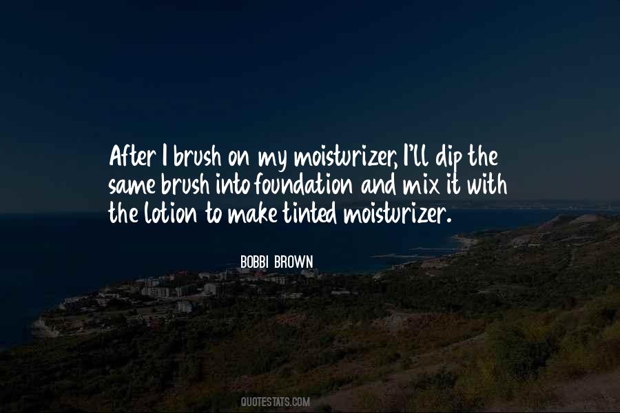 Bobbi Brown Quotes #1204798