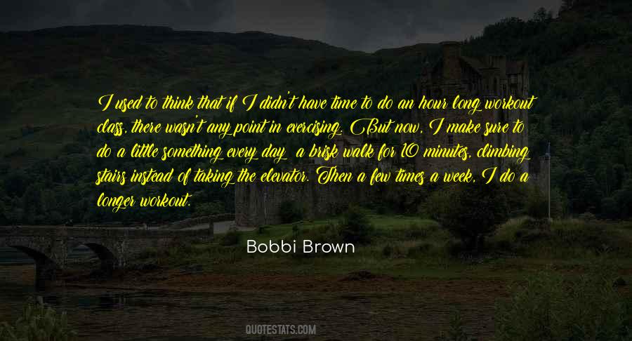 Bobbi Brown Quotes #1303493