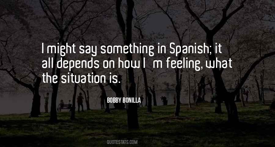 Bobby Bonilla Quotes #1610637