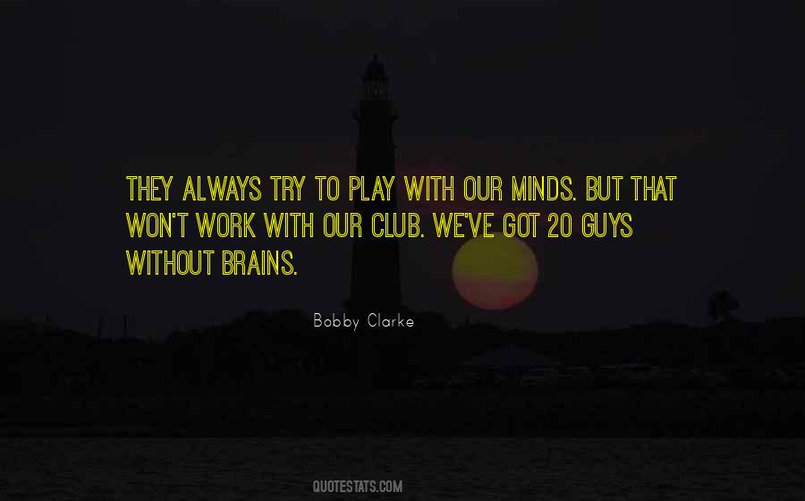 Bobby Clarke Quotes #73635