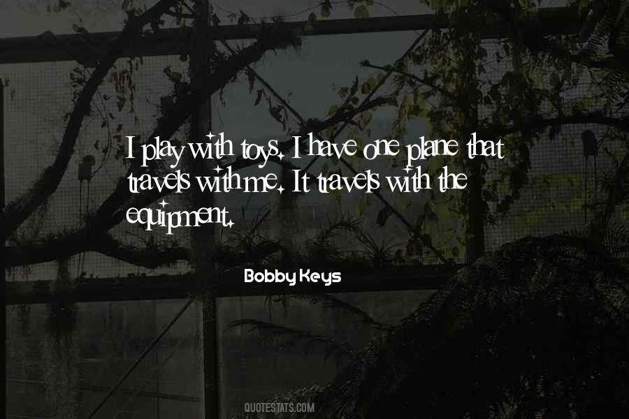 Bobby Keys Quotes #1863575