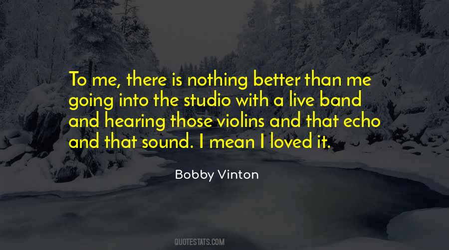 Bobby Vinton Quotes #1055139