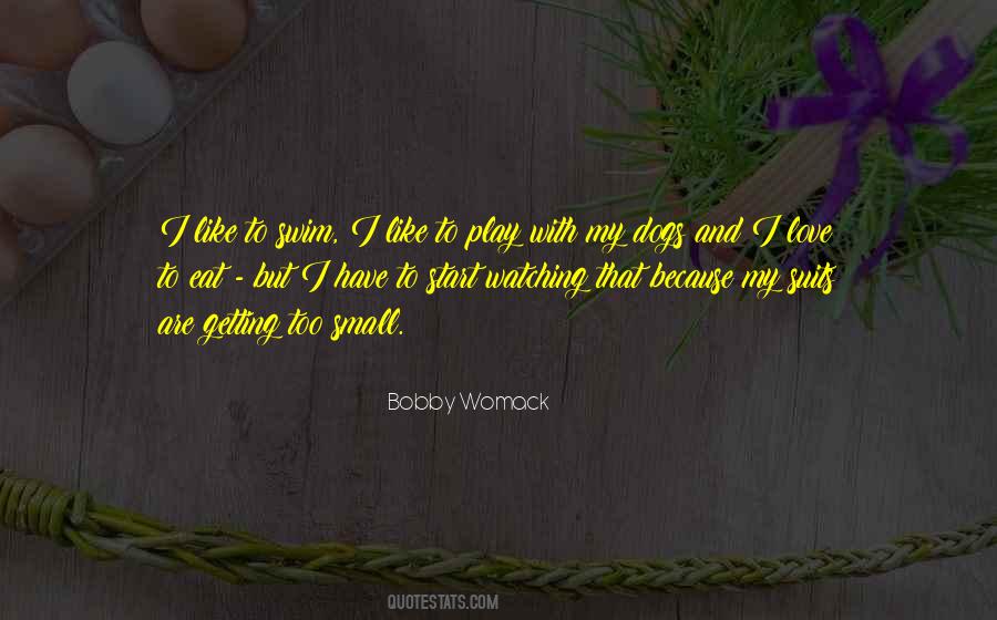 Bobby Womack Quotes #1522938
