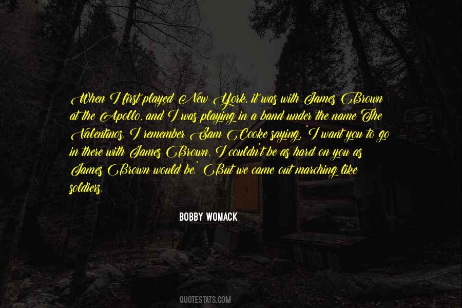 Bobby Womack Quotes #508622