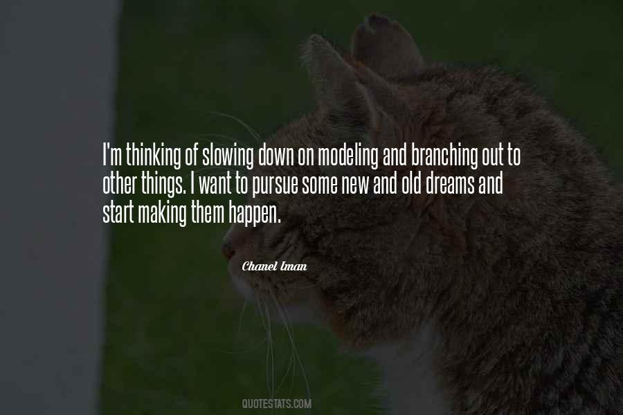 Quotes About Branching Out #1724106