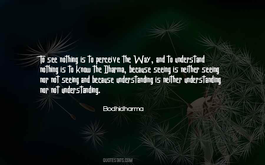 Bodhidharma Quotes #1574137