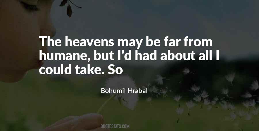 Bohumil Hrabal Quotes #1756293