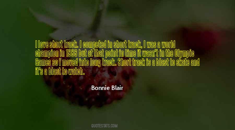 Bonnie Blair Quotes #1555526
