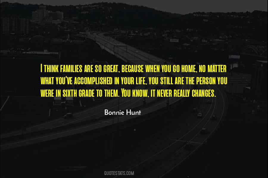 Bonnie Hunt Quotes #1776695