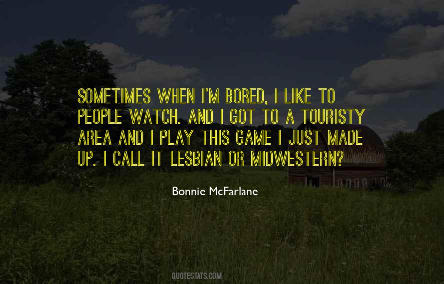 Bonnie Mcfarlane Quotes #1090303