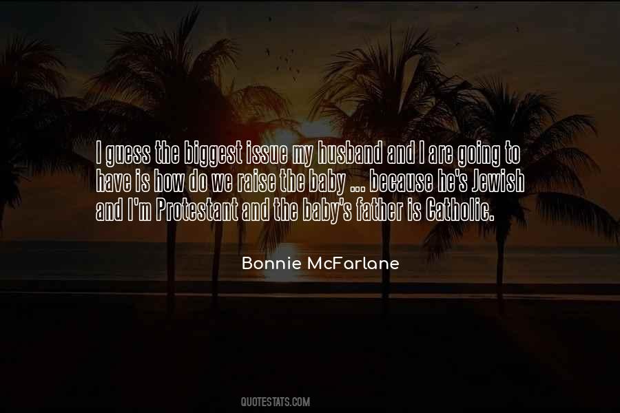 Bonnie Mcfarlane Quotes #456720