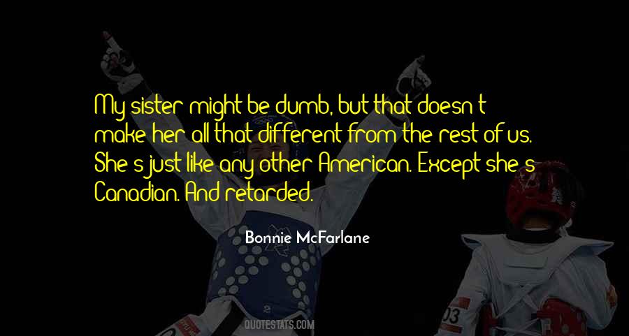 Bonnie Mcfarlane Quotes #943255