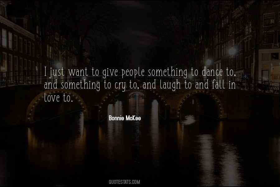 Bonnie Mckee Quotes #1190601