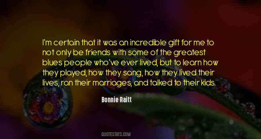 Bonnie Raitt Quotes #1658814