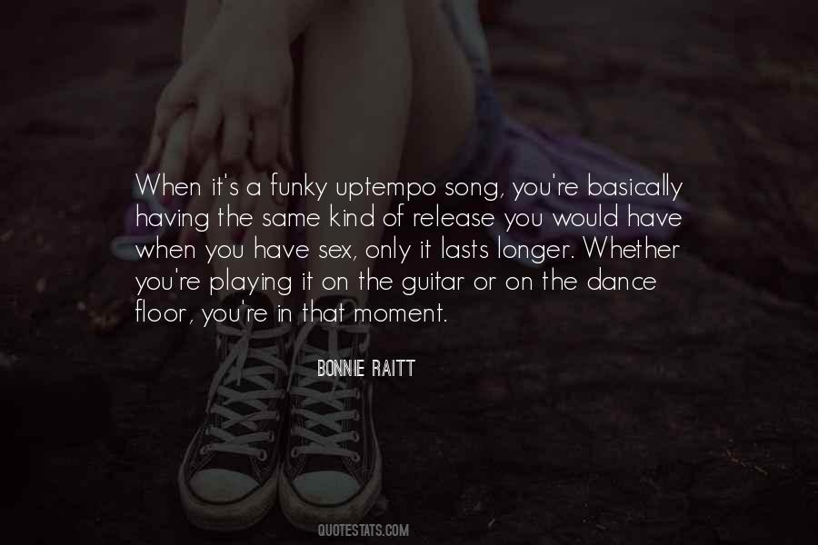 Bonnie Raitt Quotes #817101