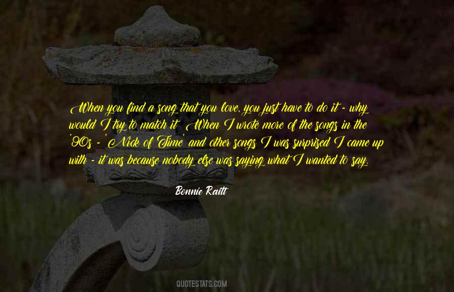Bonnie Raitt Quotes #882338
