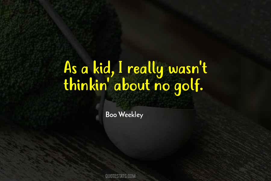 Boo Weekley Quotes #963500