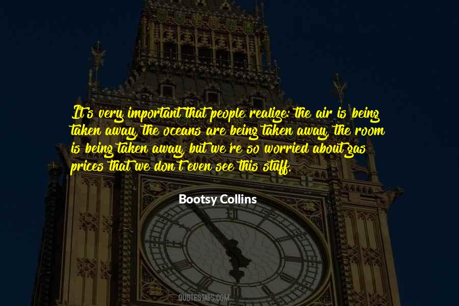 Bootsy Collins Quotes #1307183