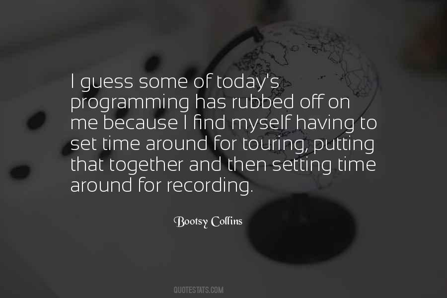 Bootsy Collins Quotes #1592056
