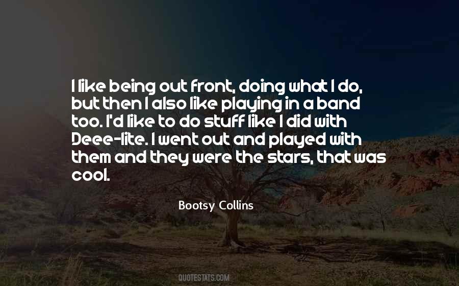 Bootsy Collins Quotes #1601276