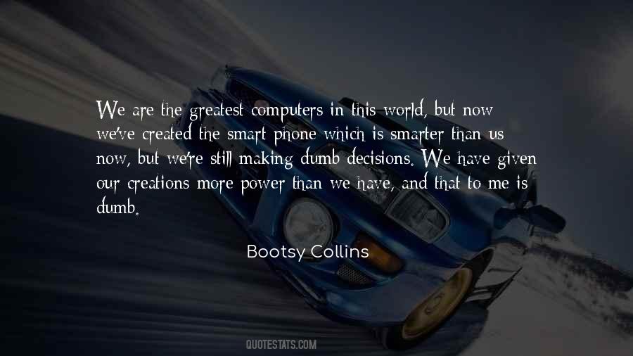 Bootsy Collins Quotes #172748