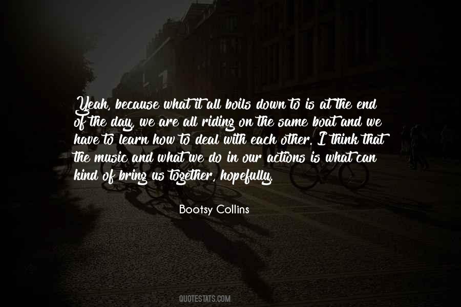 Bootsy Collins Quotes #223476