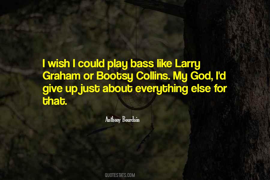 Bootsy Collins Quotes #321215