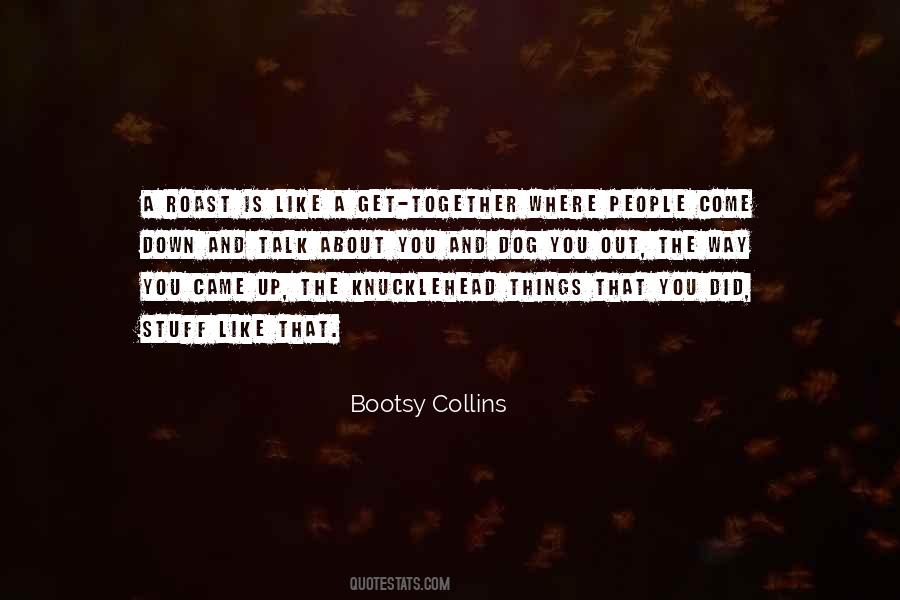 Bootsy Collins Quotes #537468