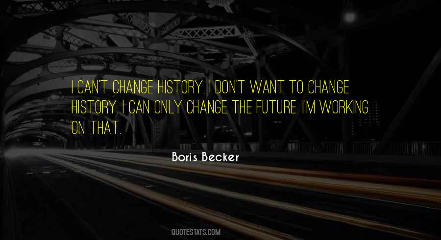 Boris Becker Quotes #1215868